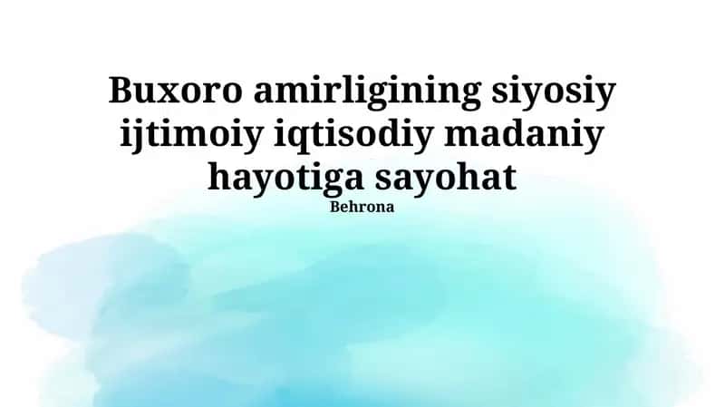 Buxoro amirligining siyosiy ijtimoiy iqtisodiy madaniy hayotiga sayohat