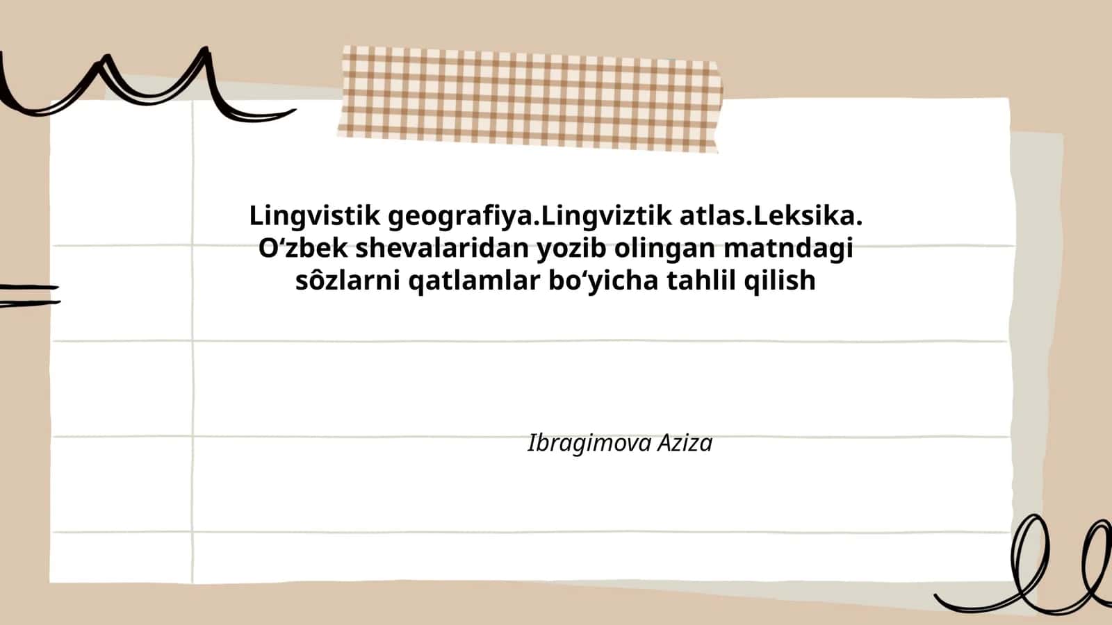 Lingvistik geografiya.Lingviztik atlas.Leksika. Oʻzbek shevalaridan yozib olingan matndagi sôzlarni qatlamlar boʻyicha tahlil qilish