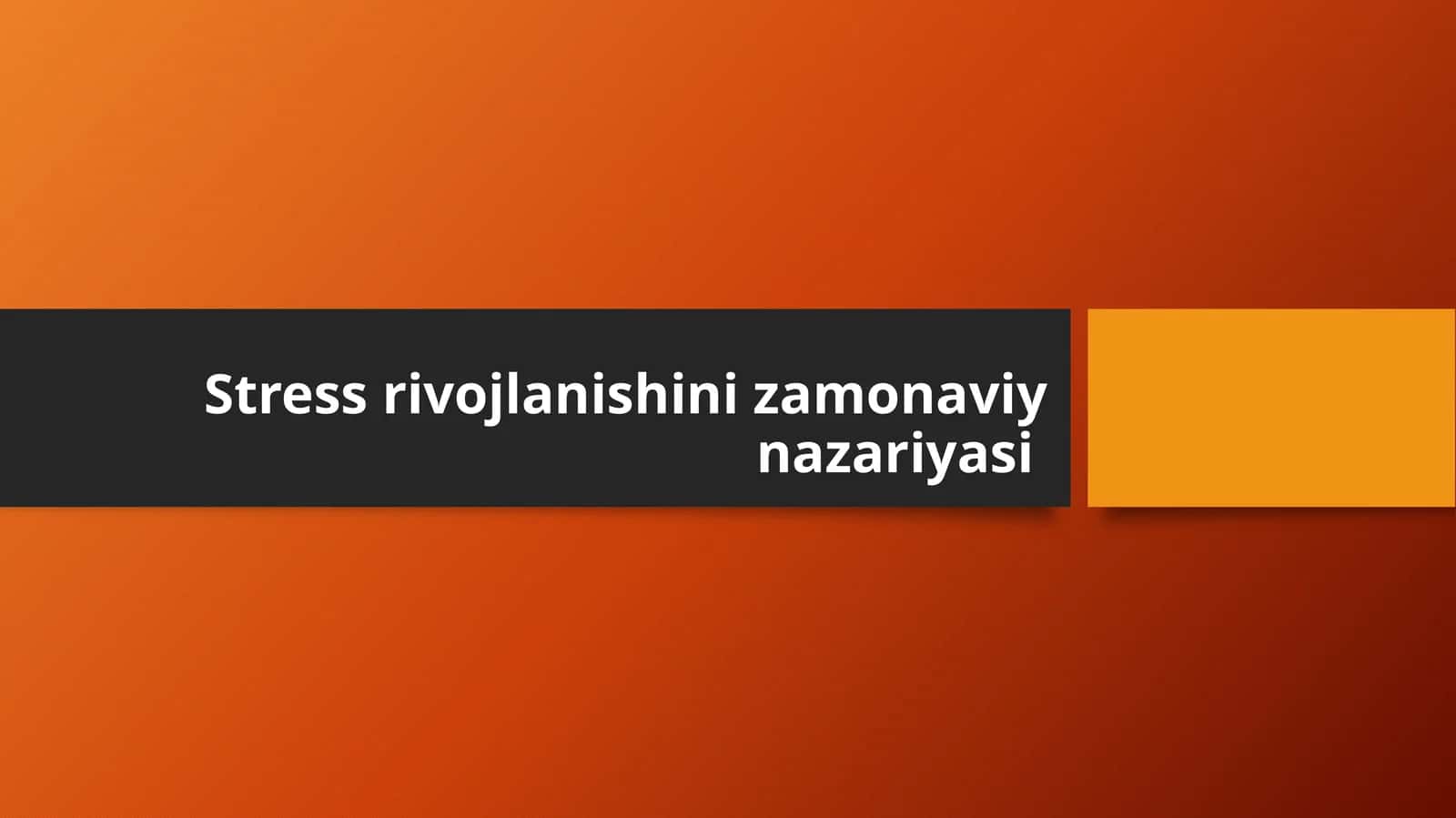 Stress rivojlanishini zamonaviy nazariyasi