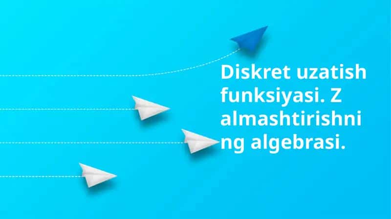 Z-Transform algebrası