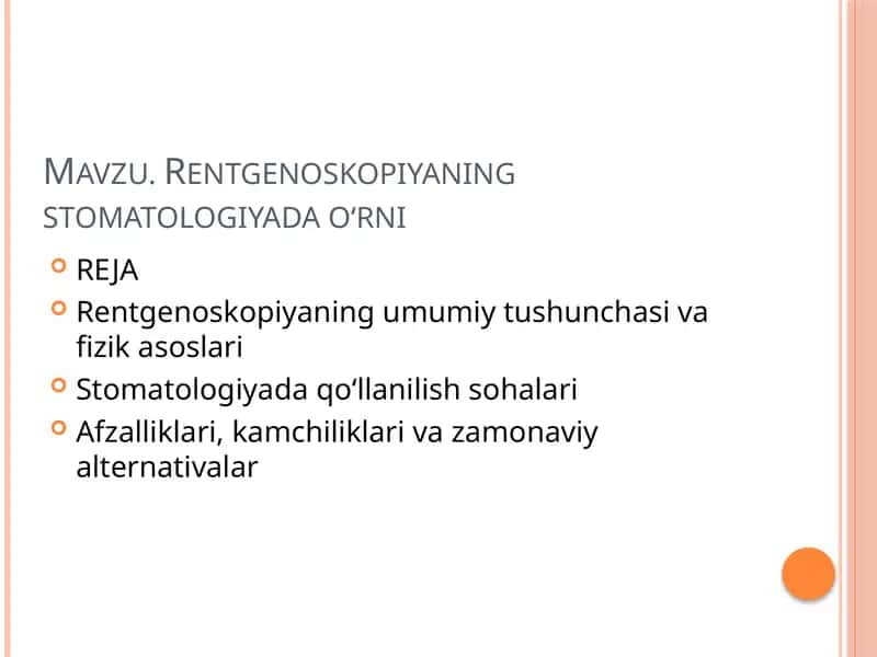 Rentgenoskopiyaning stomatologiyada o‘rni
