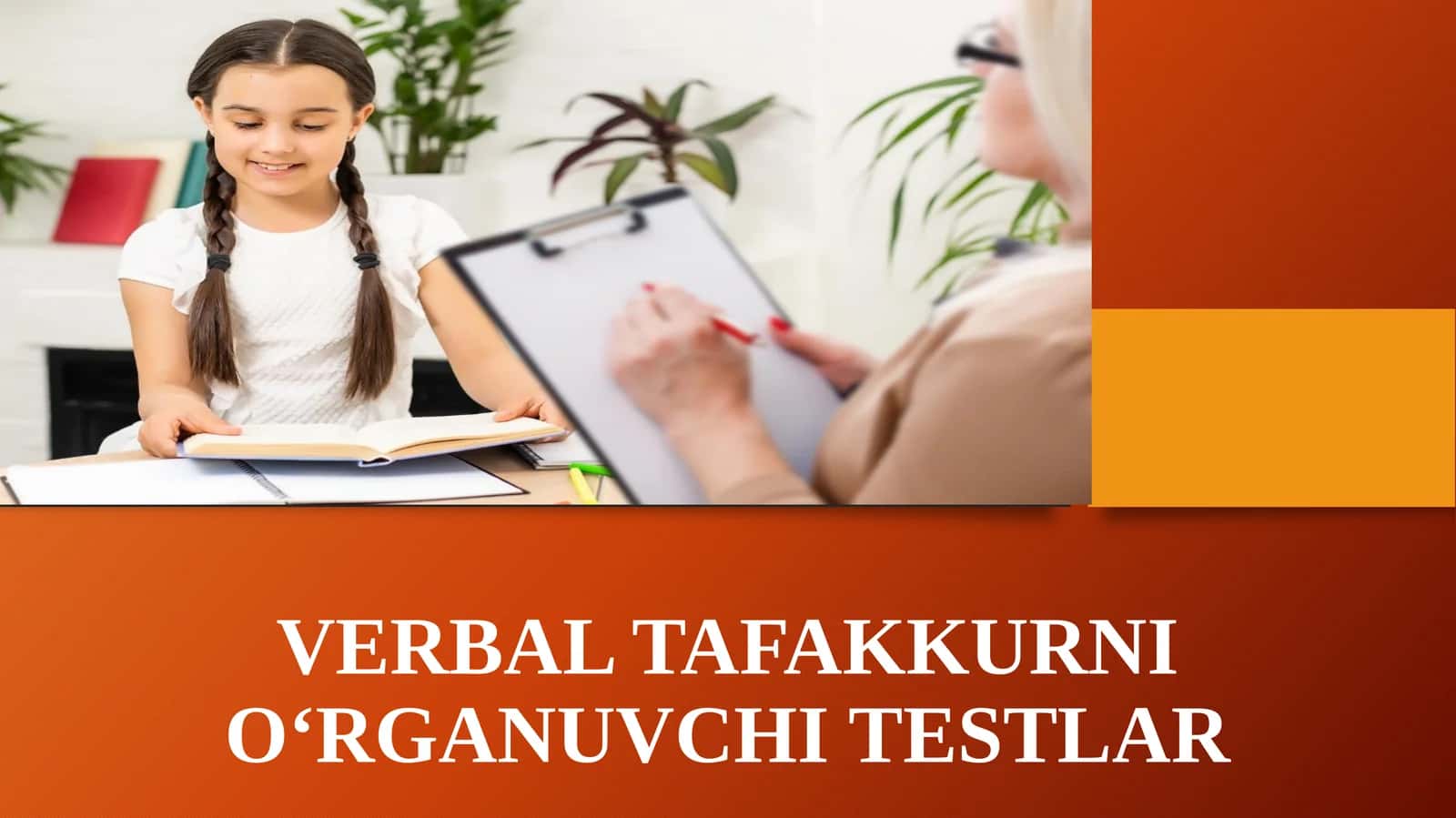VERBAL TAFAKKURNI O‘RGANUVCHI TESTLAR