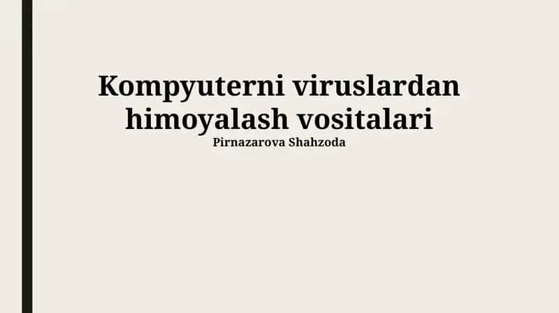 Kompyuter Viruslaridan Himoya Qilish Vositalari
