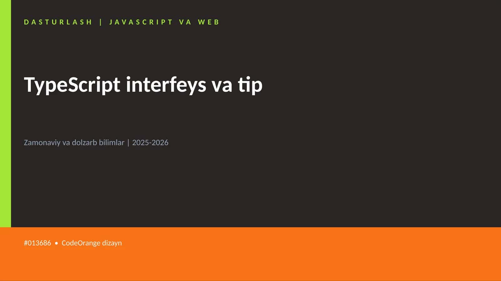 Mavzuga Kirish — TypeScript interfeys va tip