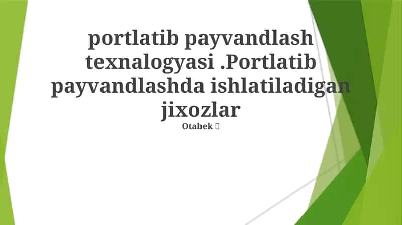 Ko'chma Payvandlash Texnologiyalari