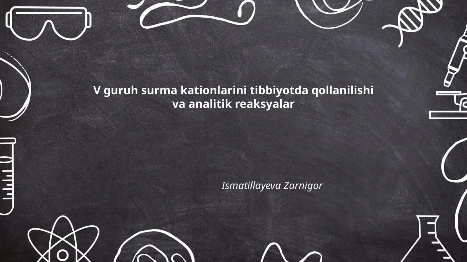V guruh surma kationlarini tibbiyotda qollanilishi va analitik reaksyalar