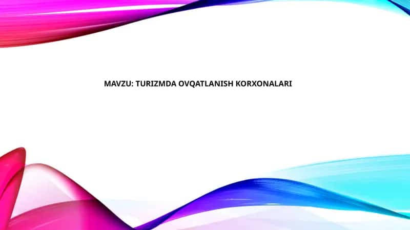 TURIZMDA OVQATLANISH KORXONALARI