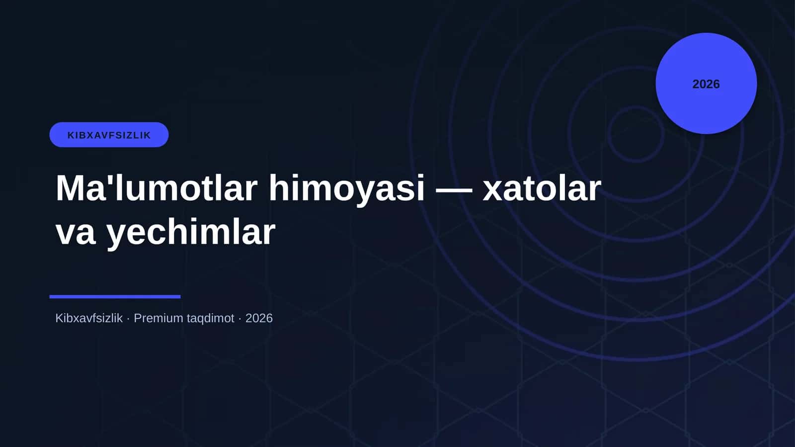 Ma'lumotlar himoyasi — xatolar va yechimlar