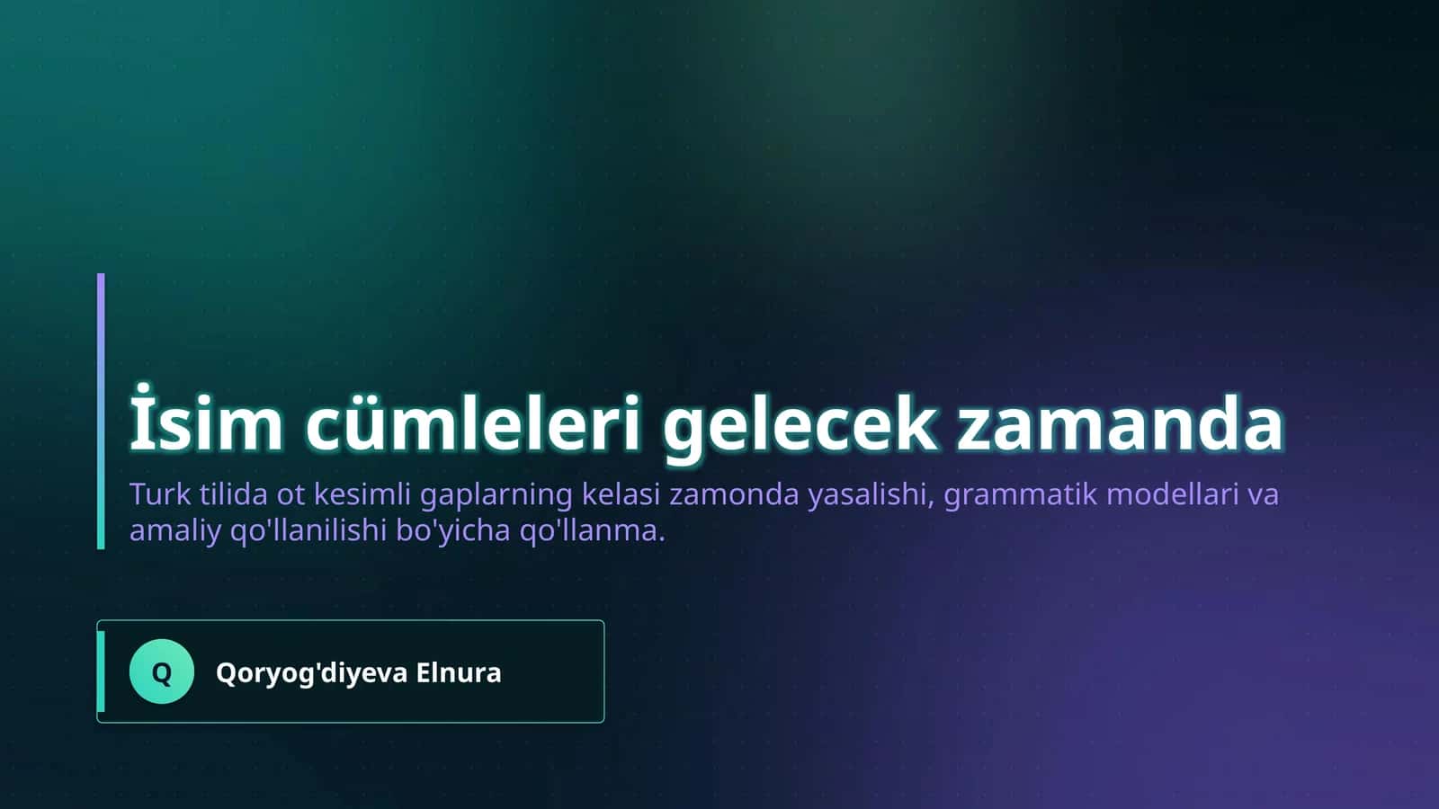 İsim cümleleri gelecek zamanda