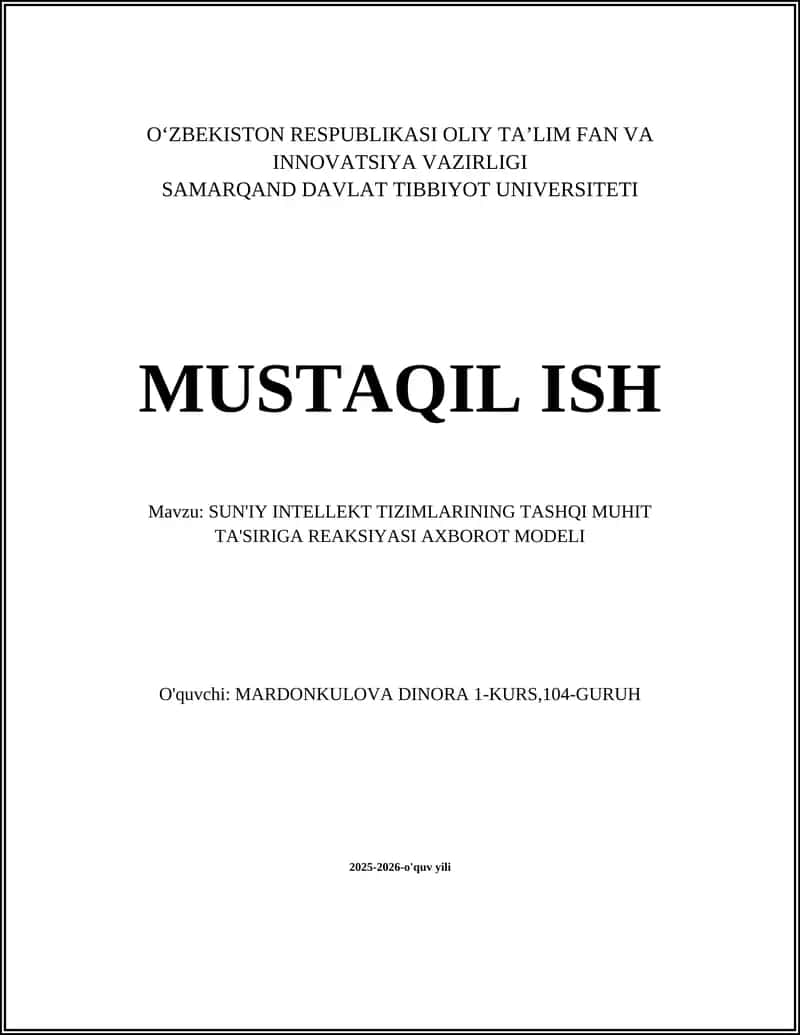 SUN'IY INTELLEKT TIZIMLARINING TASHQI MUHIT TA'SIRIGA REAKSIYASI AXBOROT MODELI
