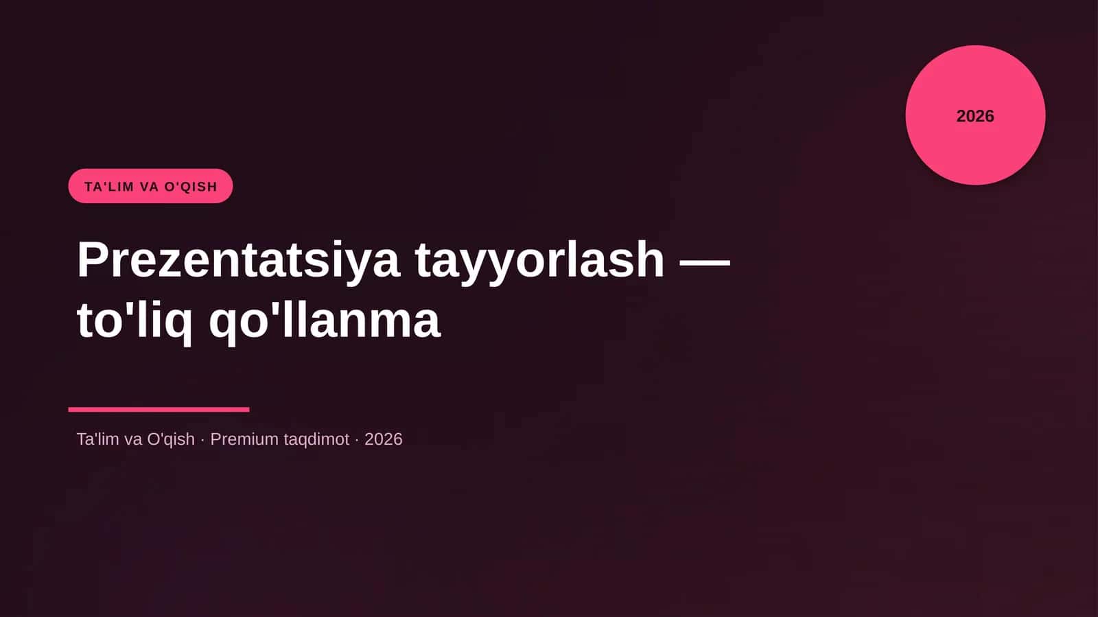 Prezentatsiya tayyorlash — to'liq qo'llanma