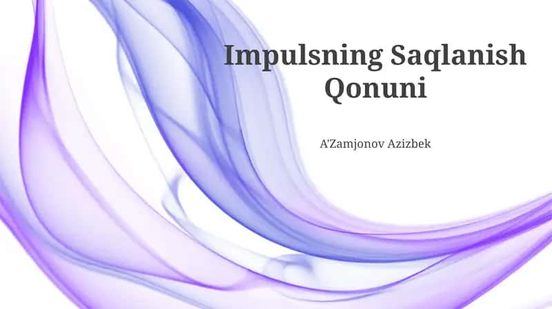 Impulsning Saqlanish Qonuni