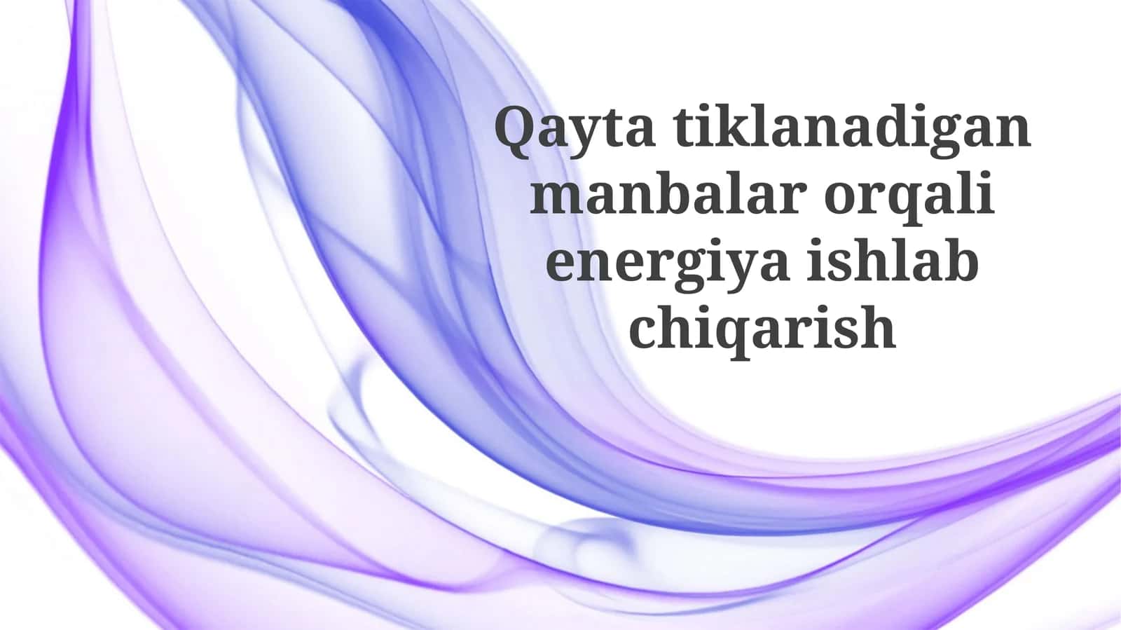 Qayta tiklanuvchi energiya manbalari