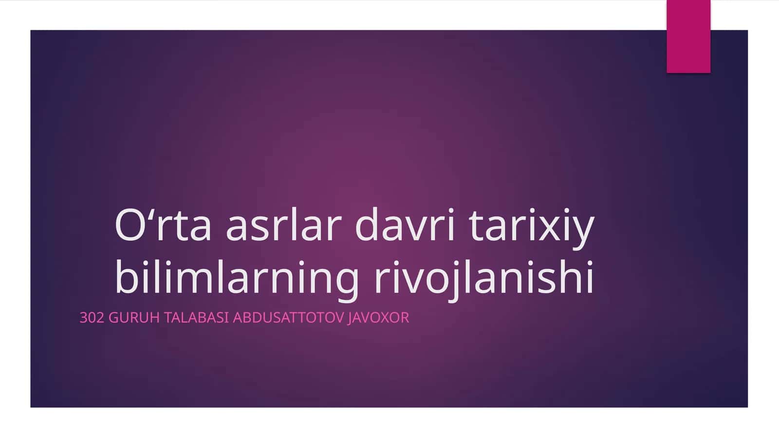 Oʻrta asrlar davri tarixiy bilimlarning rivojlanishi