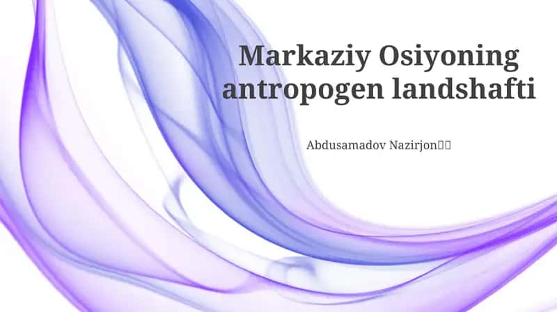 Markaziy Osiyoning antropogen landshafti