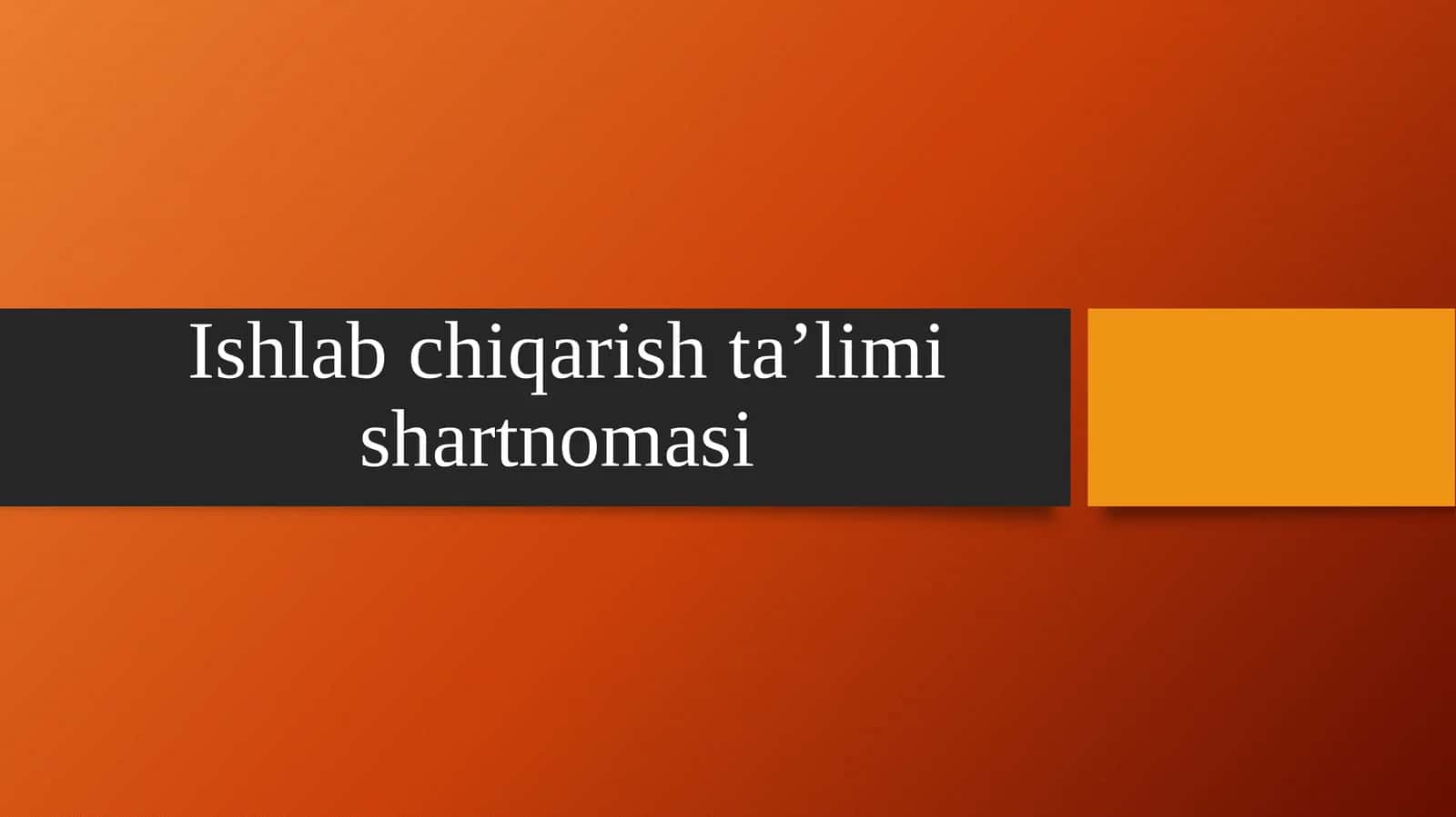 Ishlabchiqarishta’limishartnomasi