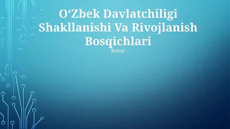 O‘Zbek Davlatchiligi Shakllanishi Va Rivojlanish Bosqichlari