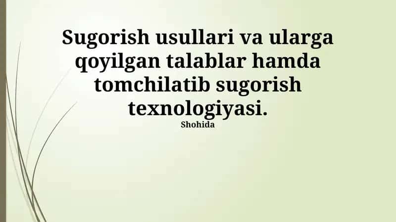 Sug'orish usullari va ularga qoyilgan talablar