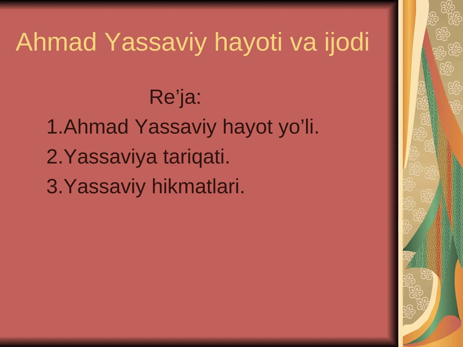 Ahmad Yassaviy hayoti va ijodi