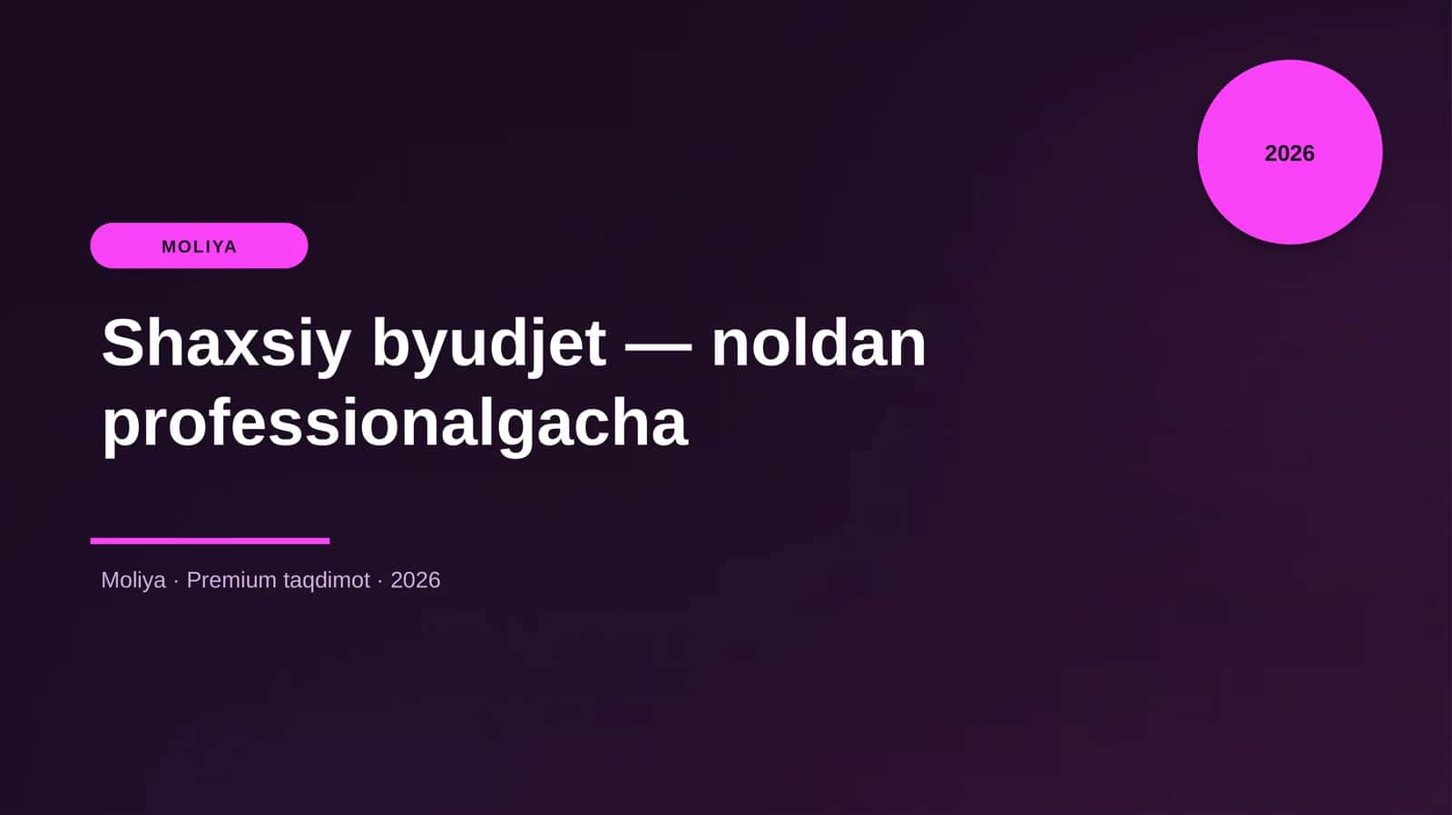 Shaxsiy byudjet - noldan professionalgacha