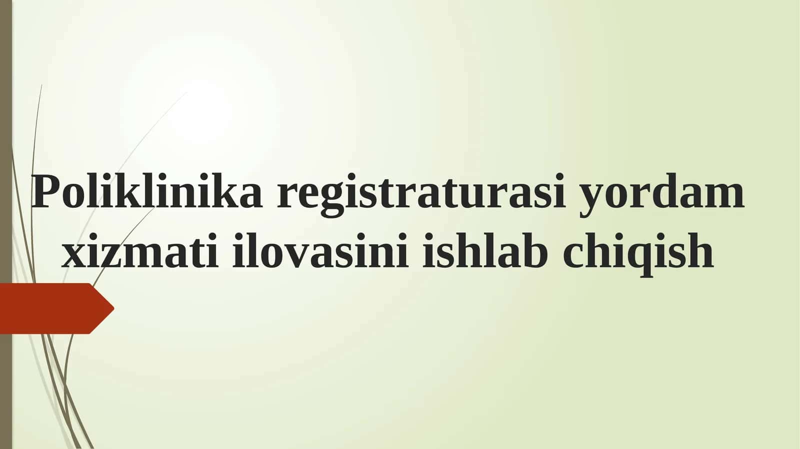 Poliklinika registraturasi yordam xizmatii lovasini ishlab chiqish