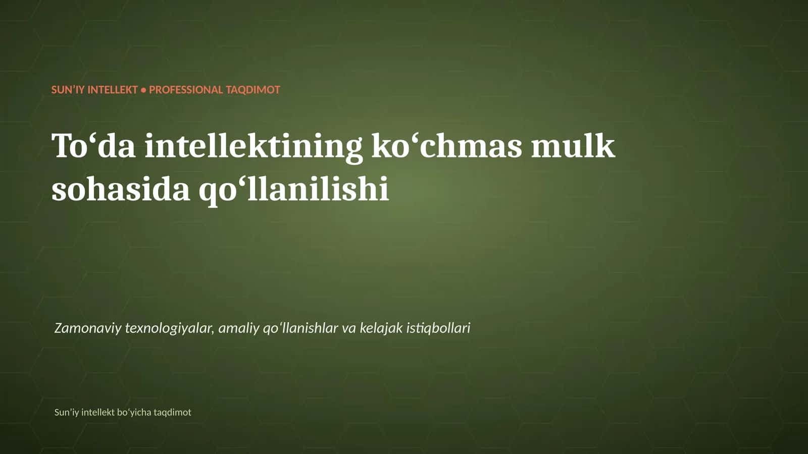 SUNʼIY INTELLEKT • PROFESSIONAL TAQDIMOT