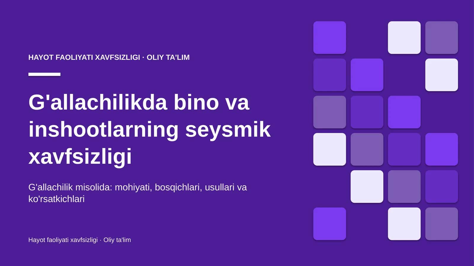 G'allachilikda bino va inshootlarning seysmik xavfsizligi