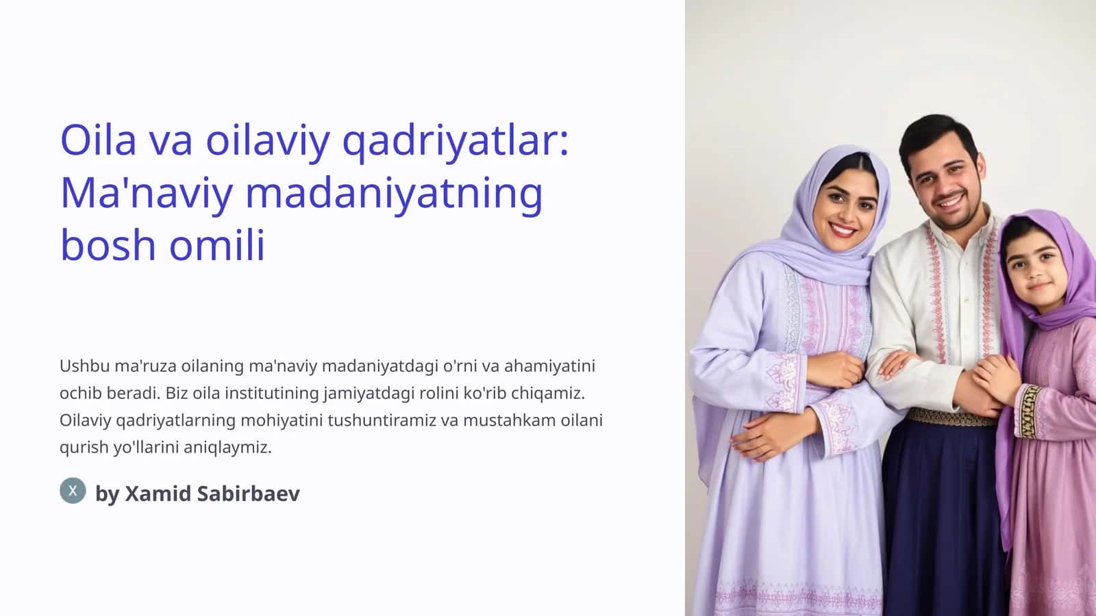 Oila va oilaviy qadriyatlar: Ma'naviy madaniyatning bosh omili