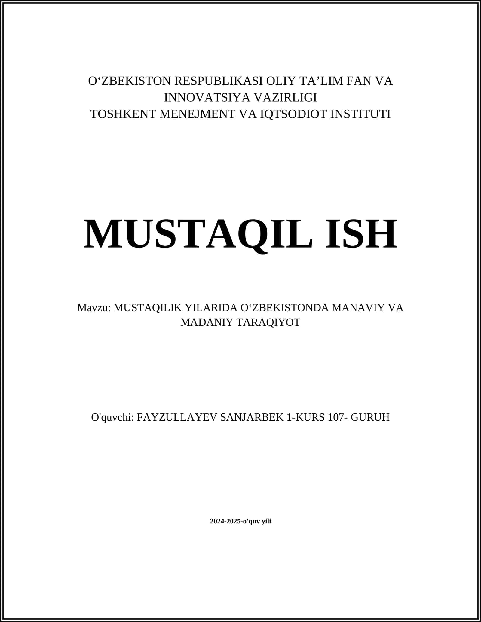 MUSTAQILIK YILARIDA OʻZBEKISTONDA MANAVIY VA MADANIY TARAQIYOT