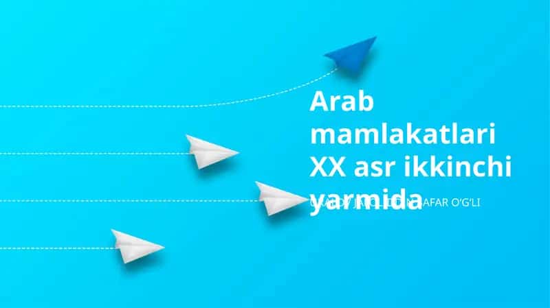 Arab mamlakatlari XX asr ikkinchi yarmida