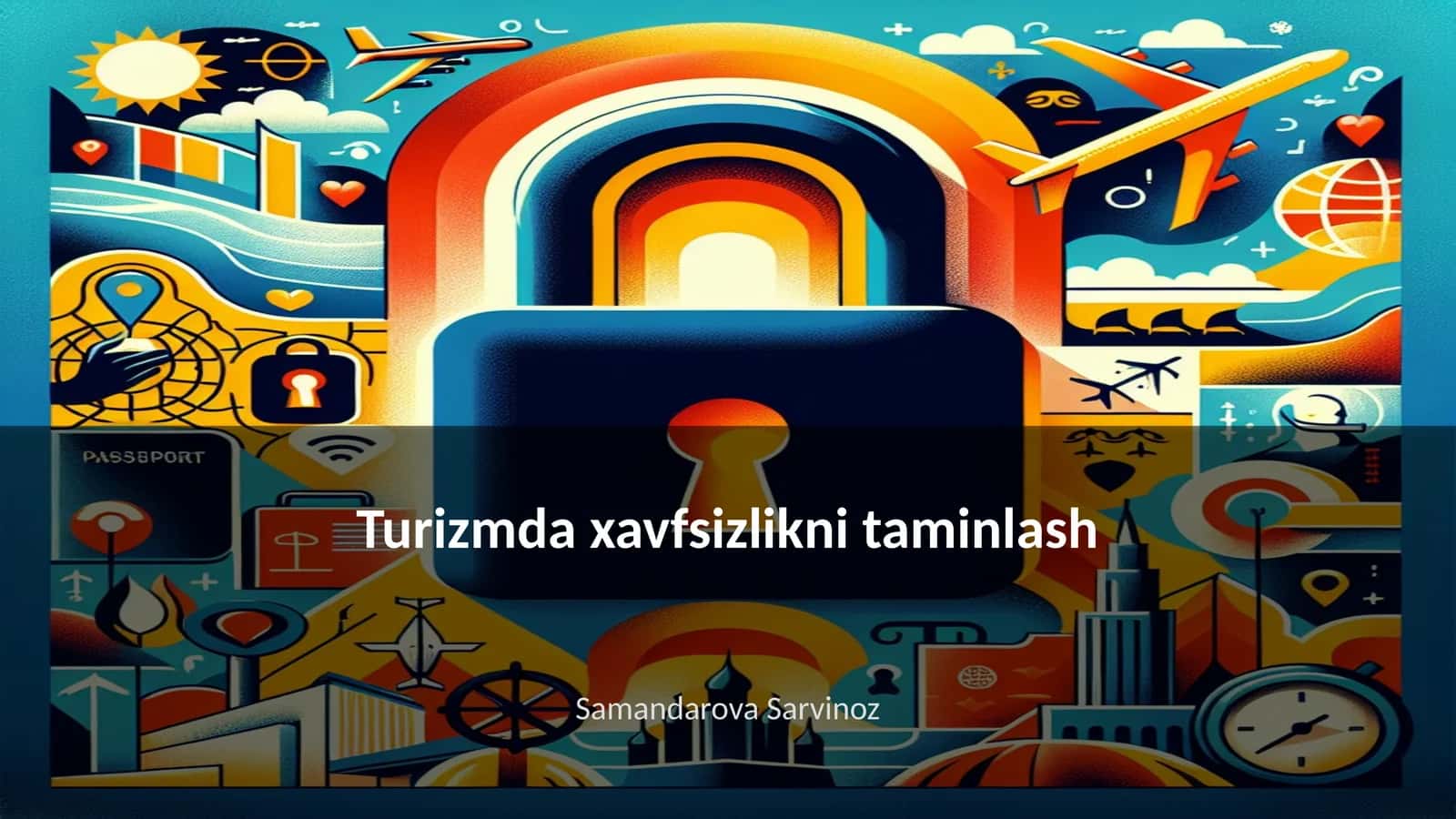 Turizmda xavfsizlikni taminlash