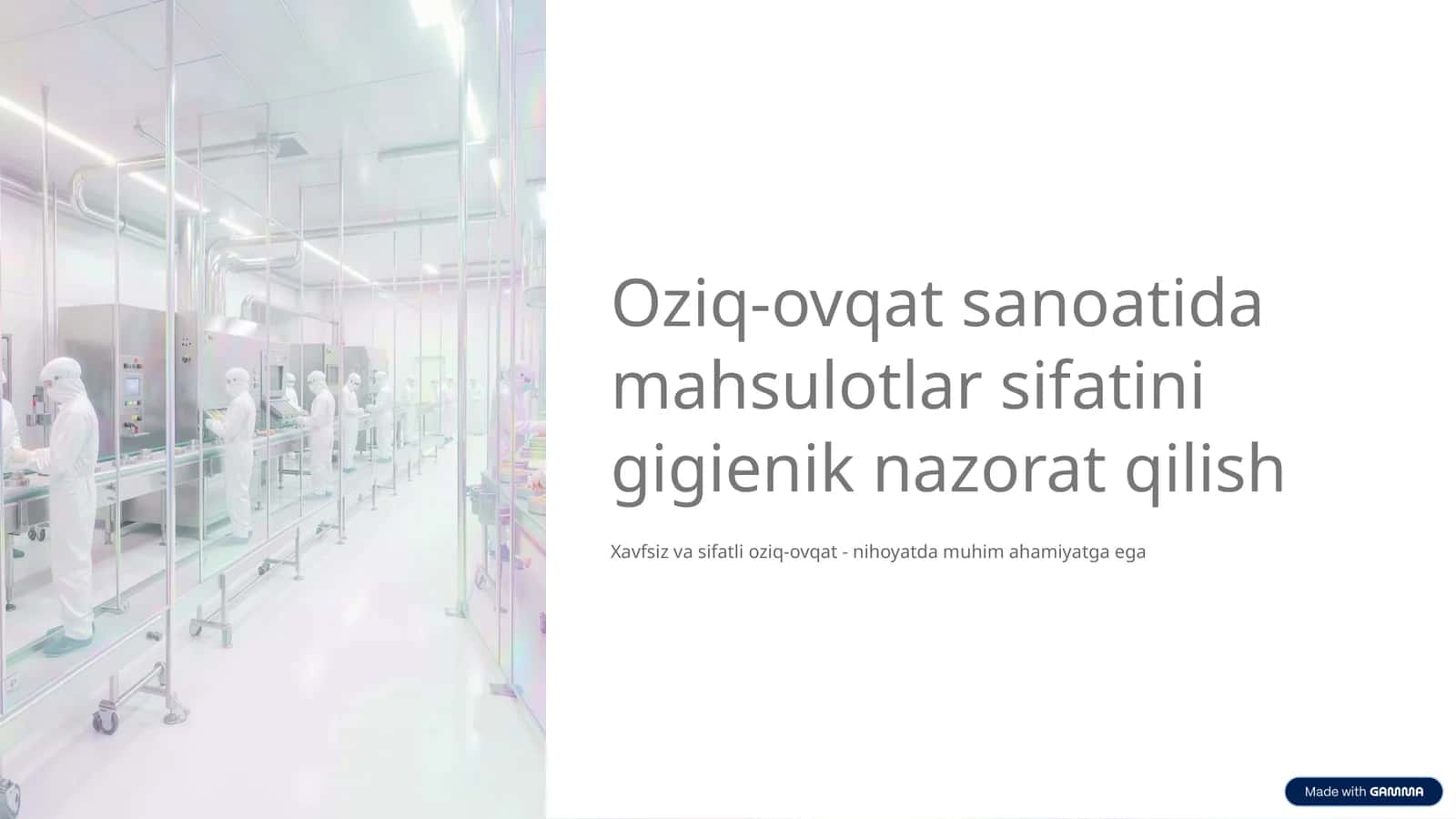 Oziq-ovqat sanoatida mahsulotlar sifatini gigienik nazorat qilish