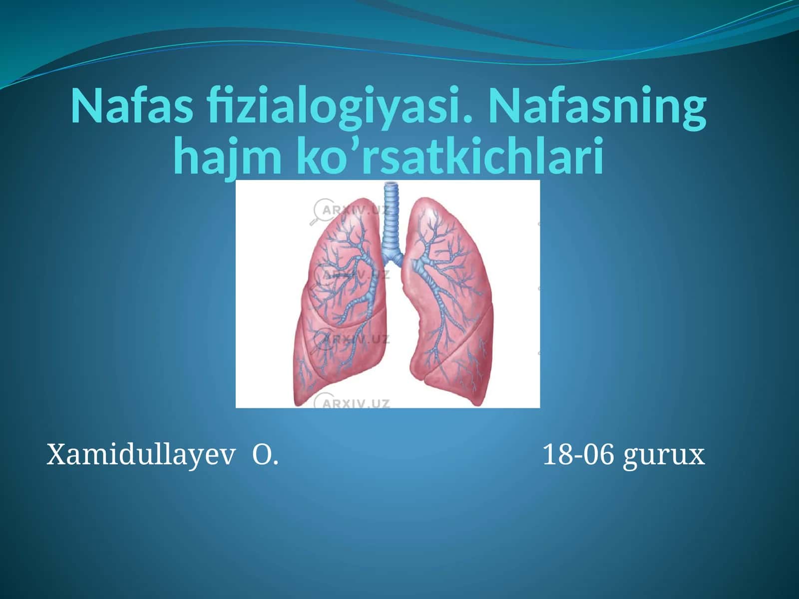 Nafas fizialogiyasi.Nafasning hajm ko’rsatkichlari