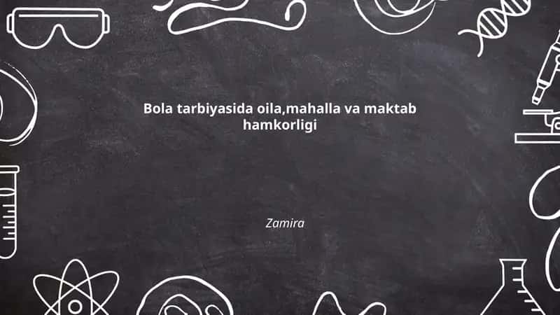 Bola tarbiyasida oila,mahalla va maktab hamkorligi