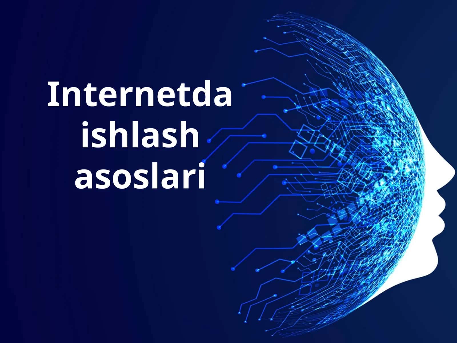 Internetda ishlash asoslari