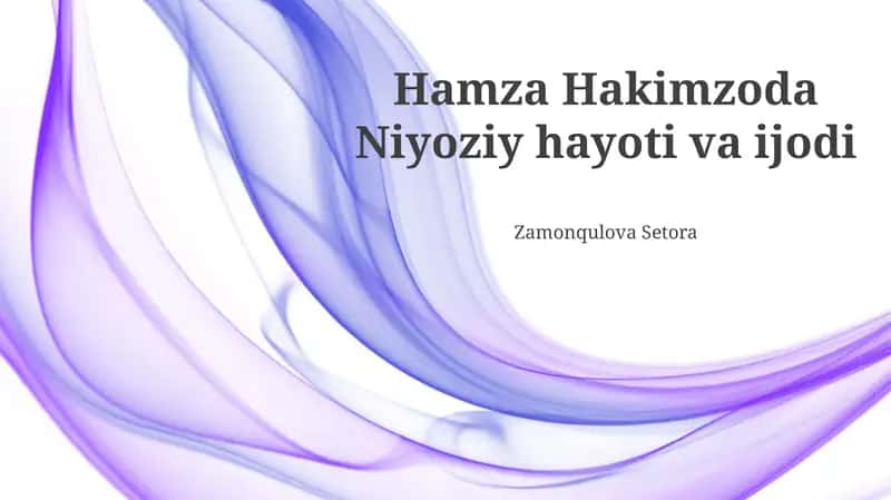 Hamza Hakimzoda Niyoziy hayoti va ijodi