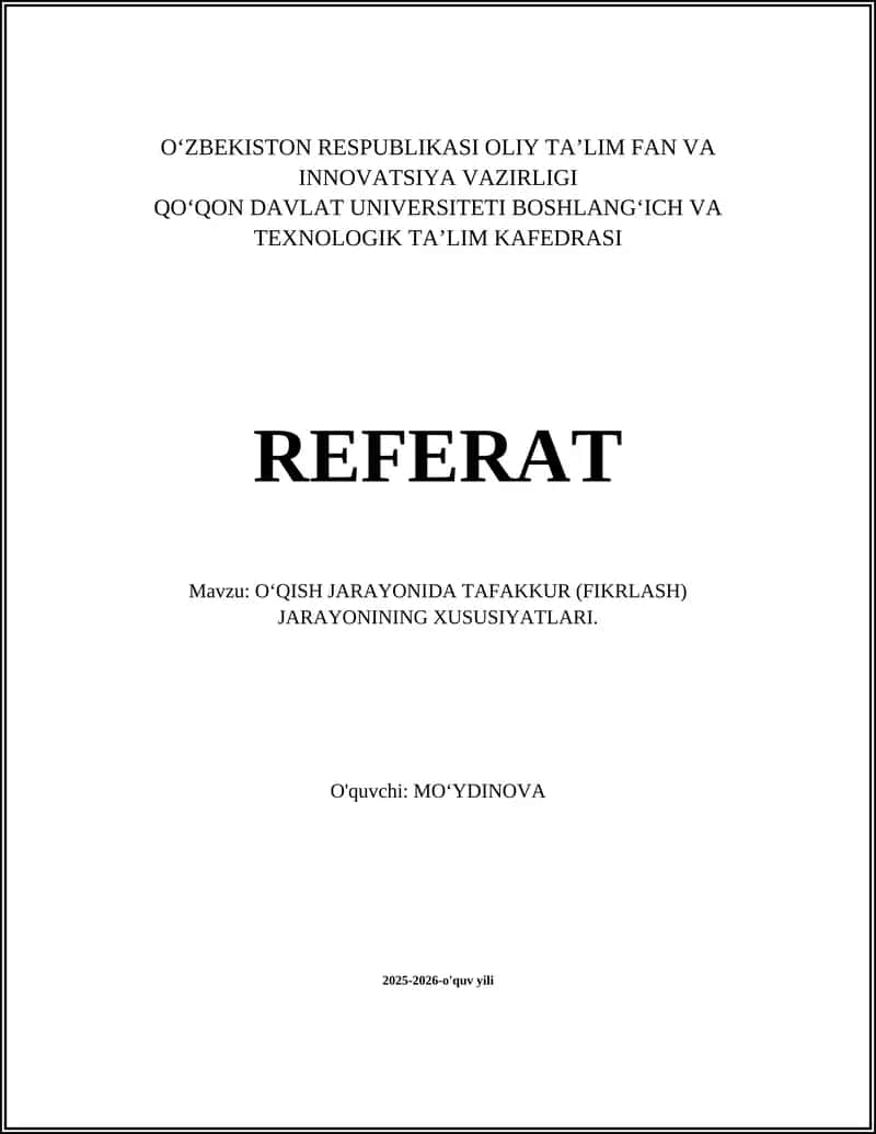 OʻQISH JARAYONIDA TAFAKKUR (FIKRLASH) JARAYONINING XUSUSIYATLARI