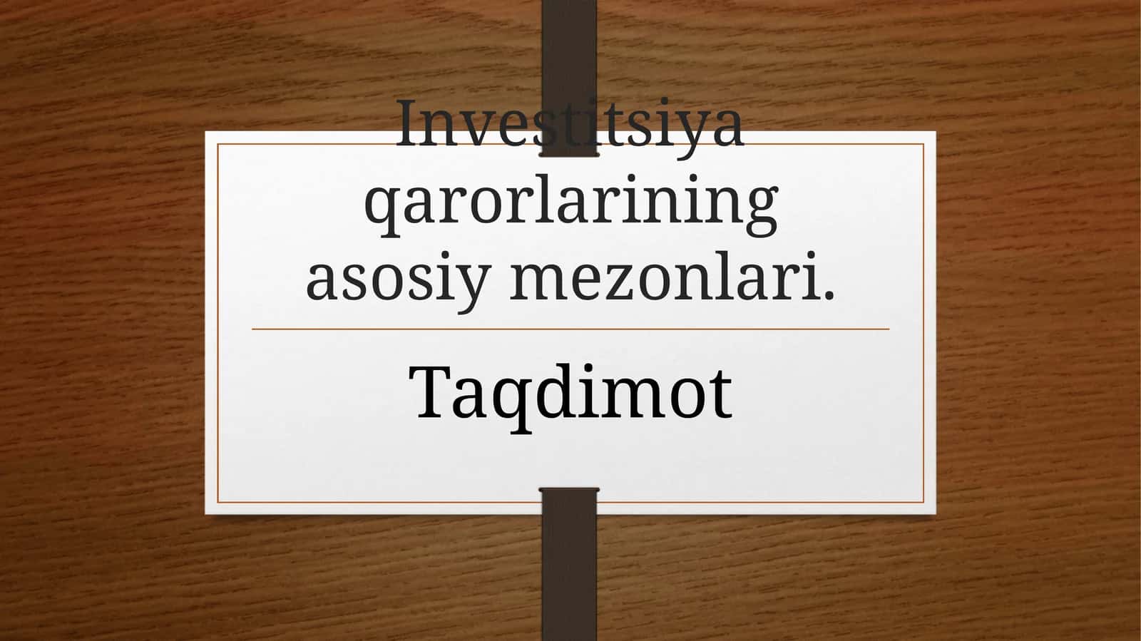 Investitsiya qarorlarininga sosiy mezonlari