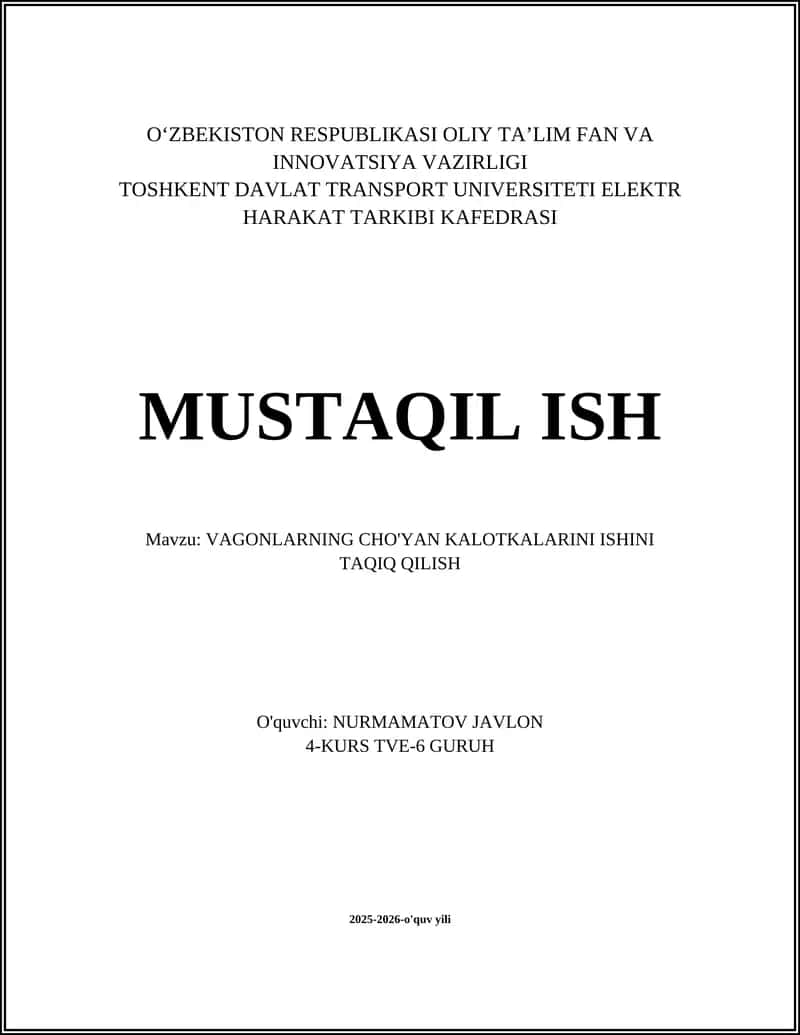 VAGONLARNING CHO'YAN KALOTKALARINI ISHINI TAQIQ QILISH