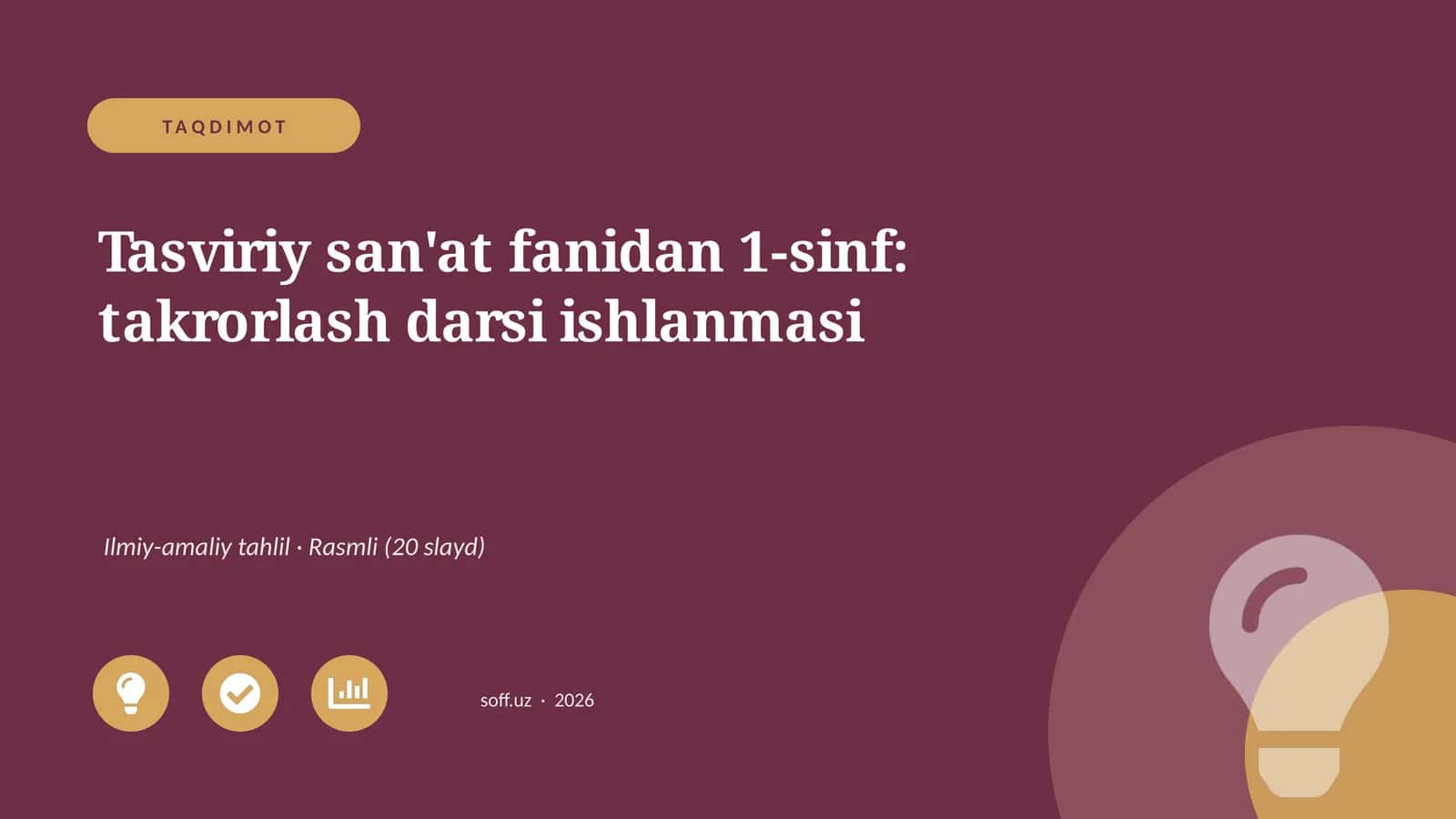 Tasviriy san'at fanidan 1-sinf: takrorlash darsi ishlanmasi