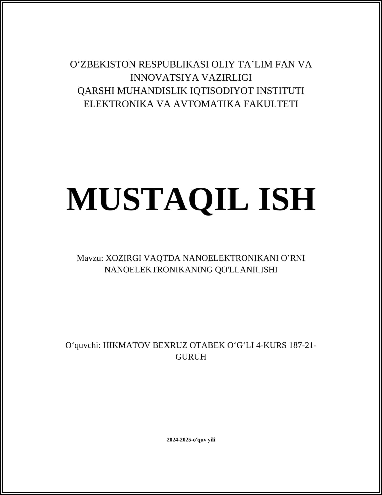 XOZIRGI VAQTDA NANOELEKTRONIKANI O’RNI NANOELEKTRONIKANING QO'LLANILISHI