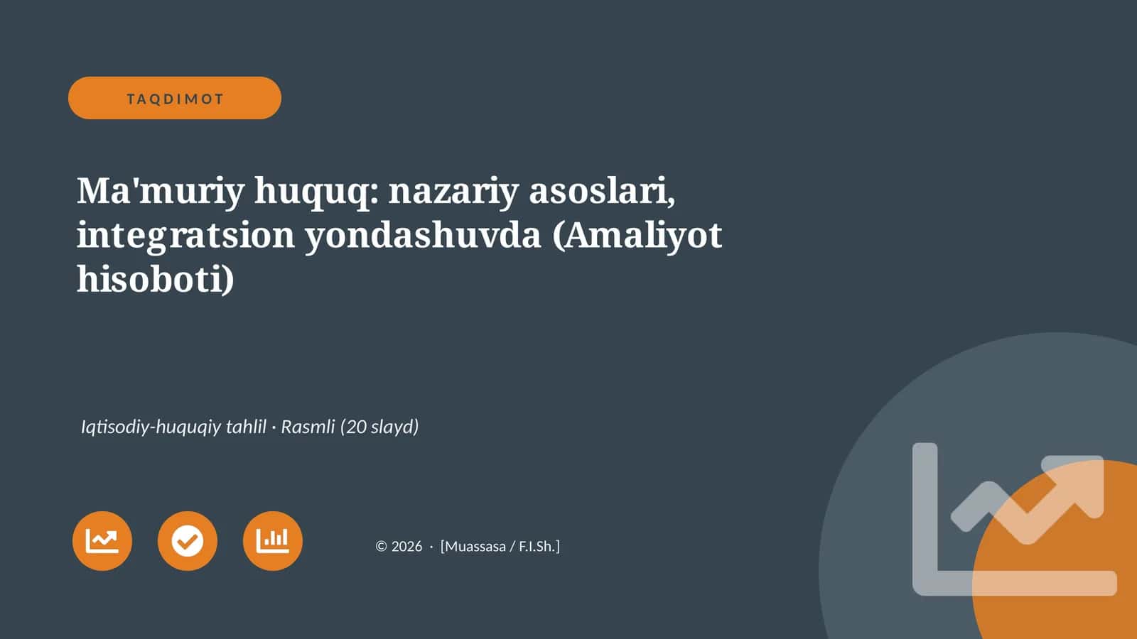 Ma'muriy huquq: nazariy asoslari, integratsion yondashuvda (Amaliyot hisoboti)