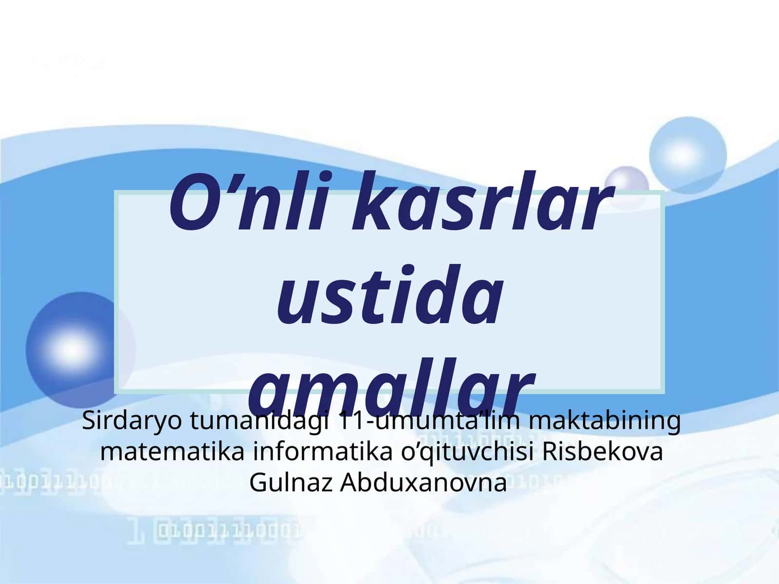 O’nli kasrlar ustida amallar