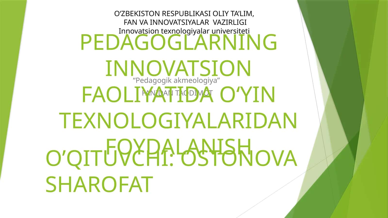PEDAGOGLARNING INNOVATSION FAOLIYATIDA OʻYIN TEXNOLOGIYALARIDAN FOYDALANISH