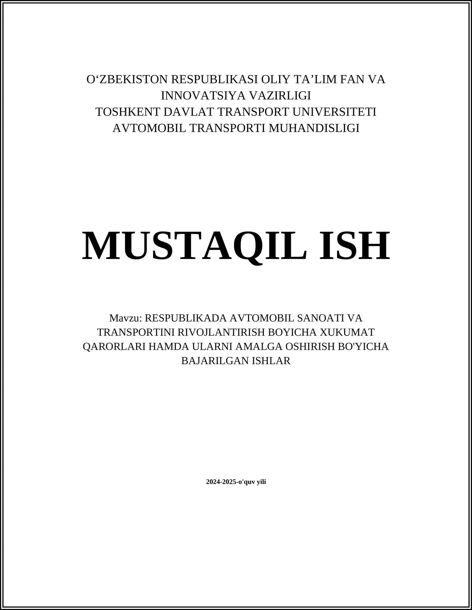 RESPUBLIKADA AVTOMOBIL SANOATI VA TRANSPORTINI RIVOJLANTIRISH BOYICHA XUKUMAT QARORLARI HAMDA ULARNI AMALGA OSHIRISH BO'YICHA BAJARILGAN ISHLAR