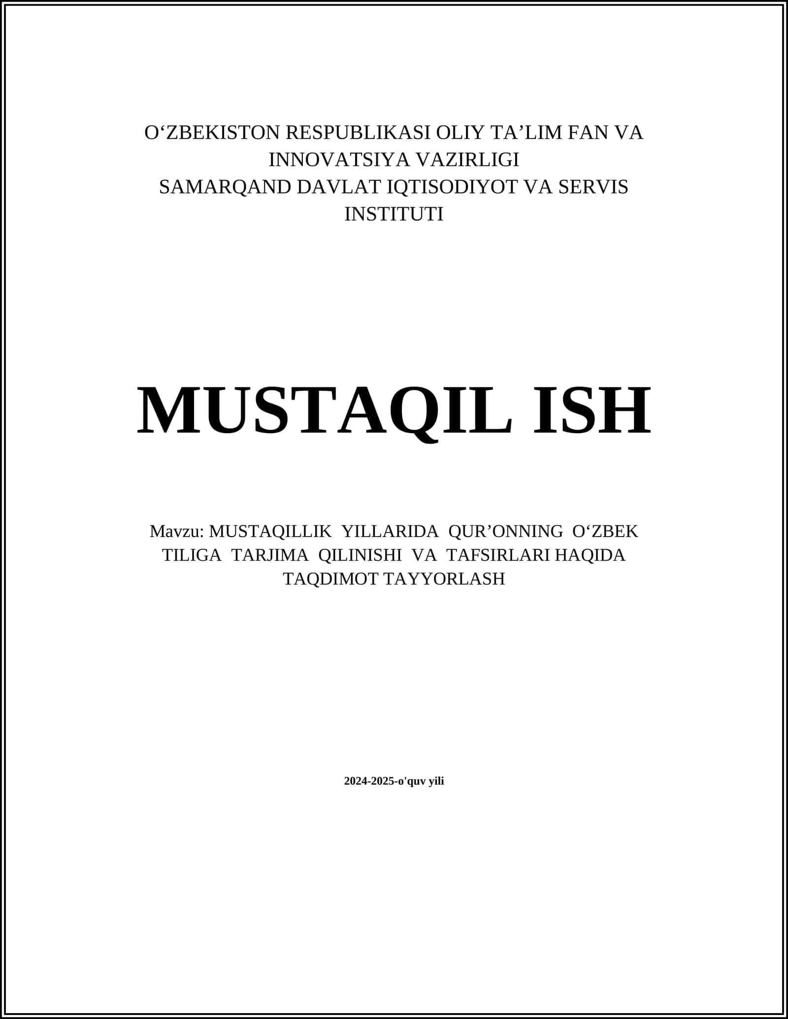 MUSTAQILLIK YILLARIDA QUR’ONNING OʻZBEK TILIGA TARJIMA QILINISHI VA TAFSIRLARI HAQIDA TAQDIMOT TAYYORLASH