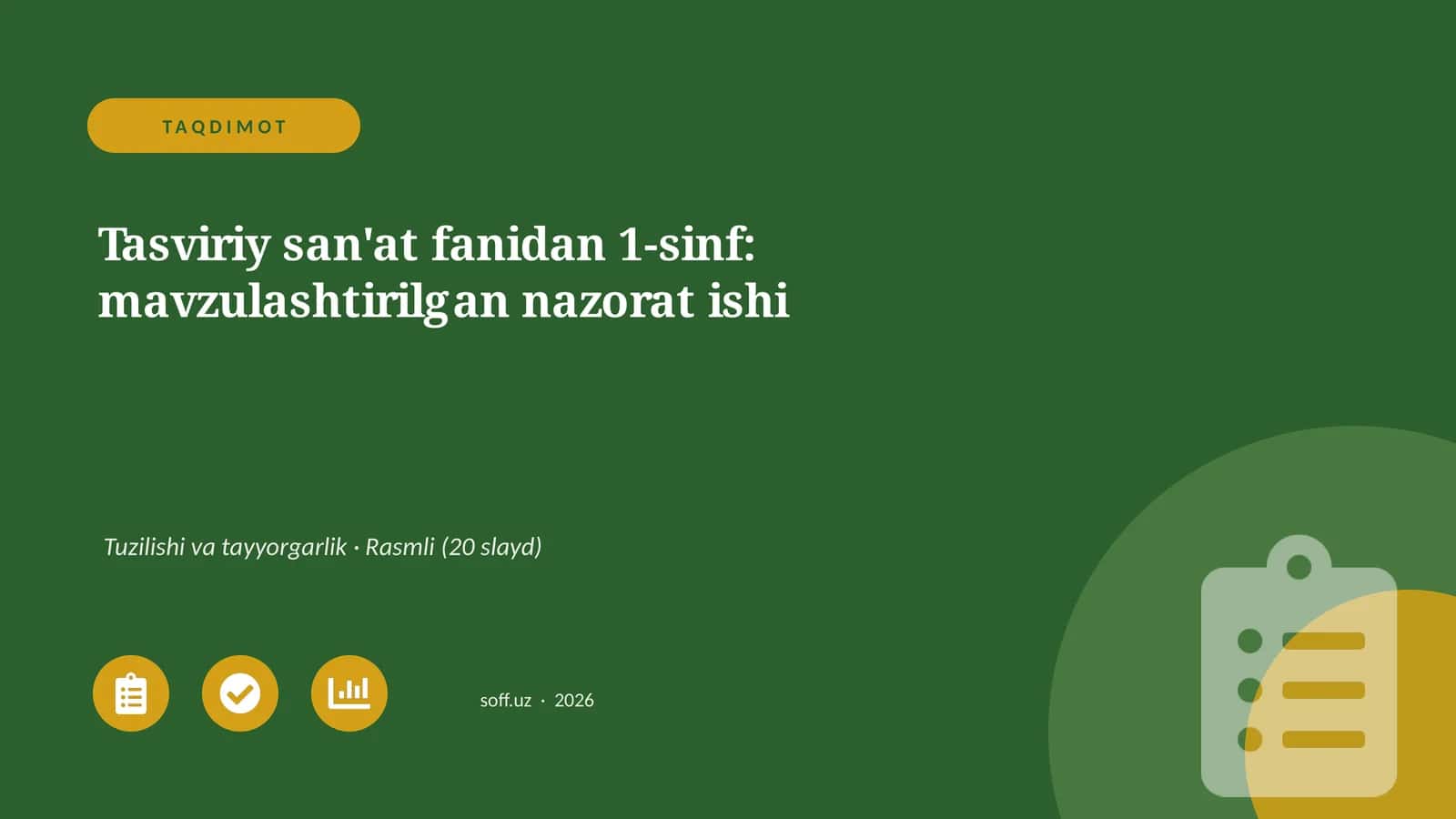 Tasviriy san'at fanidan 1-sinf: mavzulashtirilgan nazorat ishi