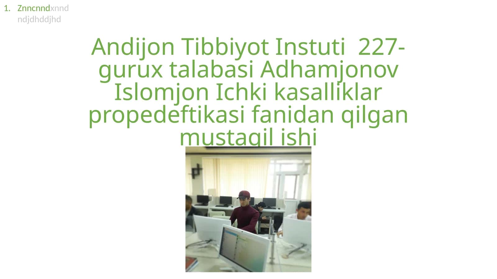 Ichki kasalliklar propedeftikasi fanidan qilgan mustaqil ishi