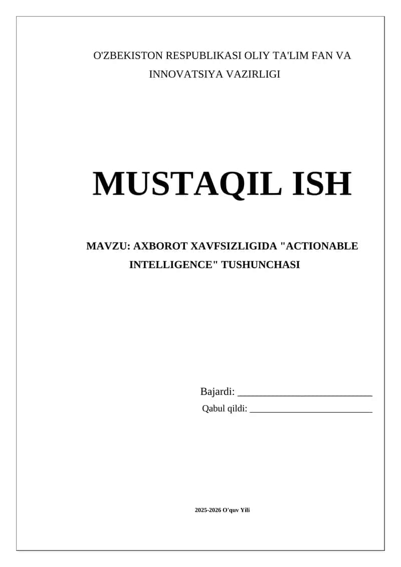 Axborot xavfsizligida Actionable Intelligence tushunchasi mustaqil ish