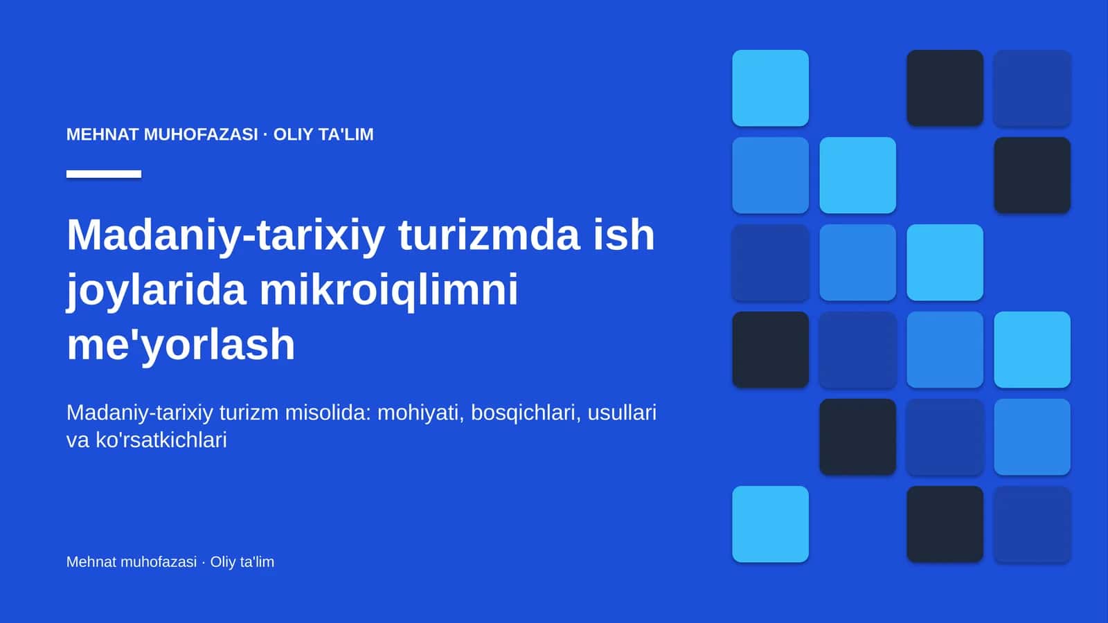 Madaniy-tarixiy turizmda ish joylarida mikroiqlimni me'yorlash